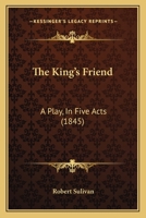 The king's friend 1120893879 Book Cover