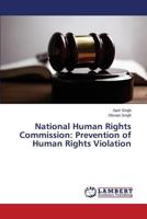 National Human Rights Commission: Prevention of Human Rights Violation 3659518131 Book Cover