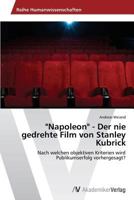 Napoleon - Der nie gedrehte Film von Stanley Kubrick 3639627075 Book Cover