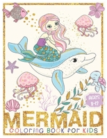 Mermaid Coloring Book: For Kids Ages 8-12 (Coloring Books for Kids) B08W7R1G1Y Book Cover