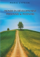 Monde en développement personnel et potentiel (French Edition) 2322273236 Book Cover