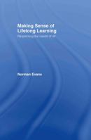 Making Sense of Lifelong Learning: Respecting the Needs of All 0415280435 Book Cover