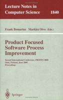 Product Focused Software Process Improvement: Second International Conference, PROFES 2000, Oulu, Finland, June 20-22, 2000 Proceedings (Lecture Notes in Computer Science) 3540676880 Book Cover