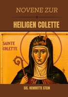 Novene zur Hl. Colette (German Edition) B0GMRZHQPK Book Cover