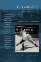 Chicago Aces: The First 75 Years 1531619584 Book Cover