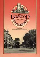 Old Ladywood Remembered: A Pictorial History of the Area and Its People 094773127X Book Cover