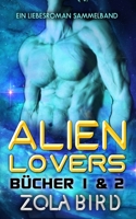 Alien Lovers: Ein Paranormal Liebesroman Sammelband (German Edition) B088B4MWFB Book Cover