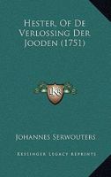 Hester, Of De Verlossing Der Jooden (1751) 1166018059 Book Cover