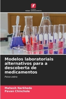 Modelos laboratoriais alternativos para a descoberta de medicamentos 6206972968 Book Cover