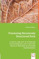 Processing Recursively Structured Data 3836491508 Book Cover