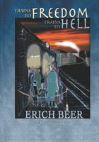 Trains to Freedom, Trains to Hell 9652293318 Book Cover