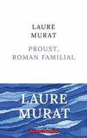 Proust, roman familial - Prix Médicis essai 2023 8433929623 Book Cover
