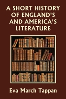 A Short History of England's and America's Literature 1371047553 Book Cover