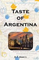 Taste of Argentina (Global Taste Adventures) 0995831289 Book Cover