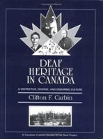 Deaf Heritage in Canada: A Distinctive, Diverse, and Enduring Culture 0075513781 Book Cover