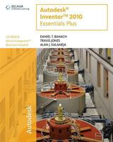 Autodesk Inventor 2010 Essentials Plus 1439055726 Book Cover