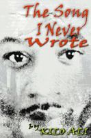 The Song I Never Wrote 1937182622 Book Cover