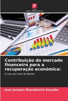 Contribuição do mercado financeiro para a recuperação económica (Portuguese Edition) 663011924X Book Cover
