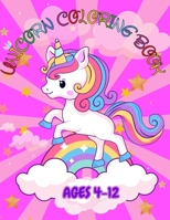 Unicorn Coloring Book For Kids Ages 4-12: By B0CH2P8Q7W Book Cover