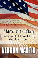 Master the Culture: Because If I Can Do It, You Can Too! 1448953049 Book Cover