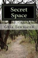 Secret Space: 30-Day Devotional & Workbook for Couples Seeking God's Best for Their Marriage 177523780X Book Cover