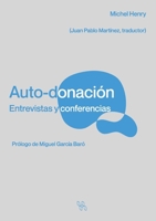 Auto-donación Entrevistas y conferencias (Spanish Edition) B0DTTKCLMP Book Cover