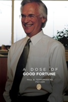 A Dose Of Good Fortune B09KF4CCH1 Book Cover