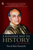 A Ringside seat to History: An Autobiography 819420187X Book Cover