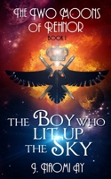 The Boy who Lit up the Sky 1475156626 Book Cover