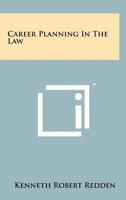 Career Planning in the Law 1258181096 Book Cover