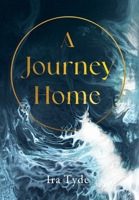 A Journey Home 3033107494 Book Cover