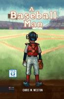 A Baseball Man 1630633151 Book Cover