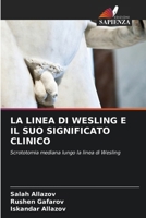LA LINEA DI WESLING E IL SUO SIGNIFICATO CLINICO: Scrototomia mediana lungo la linea di Wesling (Italian Edition) 620880146X Book Cover