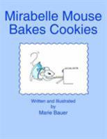 Mirabelle Mouse Bakes Cookies 1420820435 Book Cover