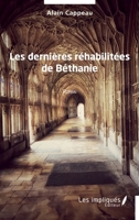 Les dernières réhabilitées de Béthanie: Roman (French Edition) 2384178938 Book Cover
