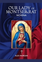Our Lady of Montserrat Novena B0DZND61BD Book Cover