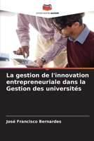 La gestion de l'innovation entrepreneuriale dans la Gestion des universités (French Edition) 6207164881 Book Cover