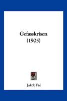 Gefasskrisen (1905) 116117706X Book Cover