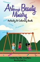 Art Through Beauty Ministry, Activity & Coloring Book 1667124935 Book Cover