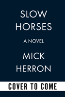 Slow Horses (Apple Series Tie-In Edition) 1641296909 Book Cover