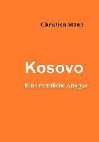 Kosovo: Eine rechtliche Analyse 3837026221 Book Cover