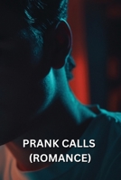 Prank Calls (Romance) B0DSCKHFCZ Book Cover