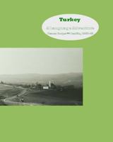 Turkey: A Language Adventure: Peace Corps - Bartin 1967-1969 1463611846 Book Cover