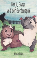 Benji, Gizmo und der Gartenspuk 3960745249 Book Cover