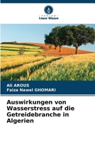 Auswirkungen von Wasserstress auf die Getreidebranche in Algerien (German Edition) 6208309891 Book Cover
