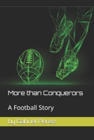 More than Conquerors: A Football Story B08FP25JS3 Book Cover