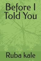 Before I Told You B0FSBSMF3P Book Cover