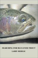 Searching For Blue-Eyed Trout 0595261361 Book Cover