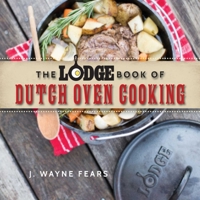 The Complete Book of Dutch Oven Cooking 1602399638 Book Cover