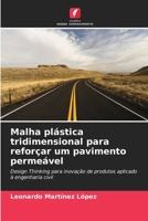 Malha plástica tridimensional para reforçar um pavimento permeável (Portuguese Edition) 6207045483 Book Cover